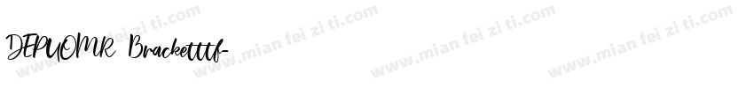 DEPUOMR Bracketttf字体转换